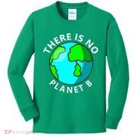 There Is No Planet B Earth Day Kids Long Sleeve Shirt thumb 0