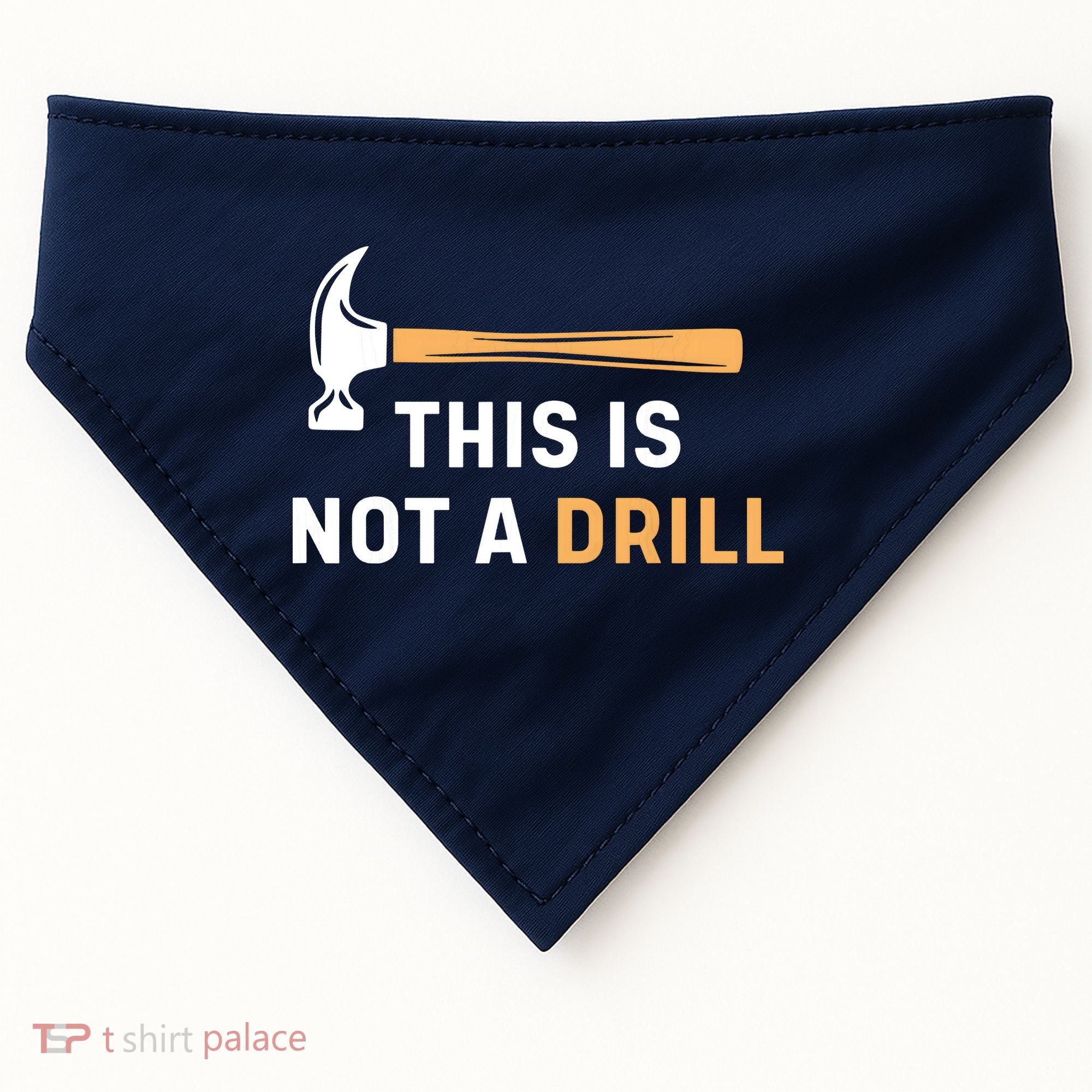 This Is Not A Drill Funny Carpenter Woodworking USA-Made Doggie Bandana
