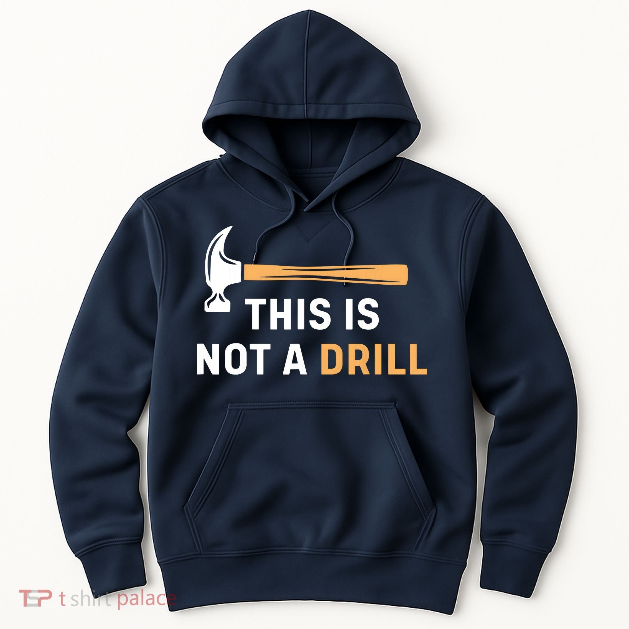 This Is Not A Drill Funny Carpenter Woodworking Hoodie