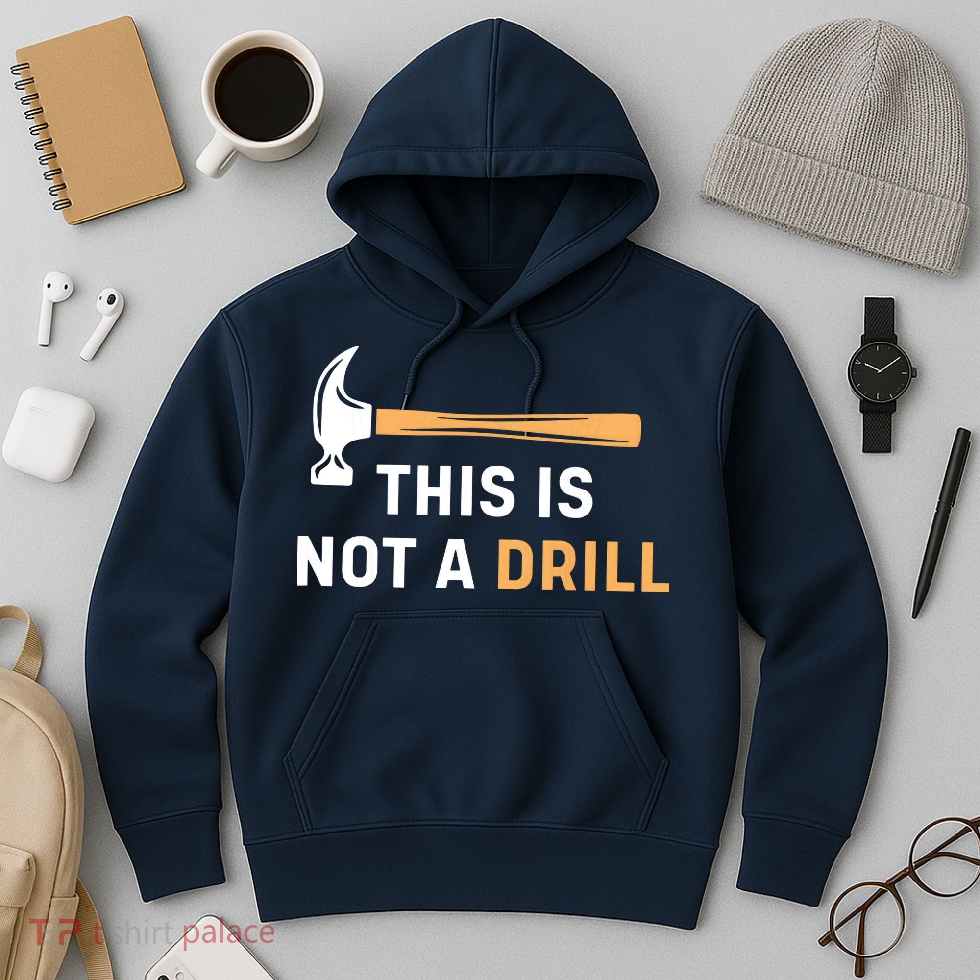 This Is Not A Drill Funny Carpenter Woodworking Hoodie