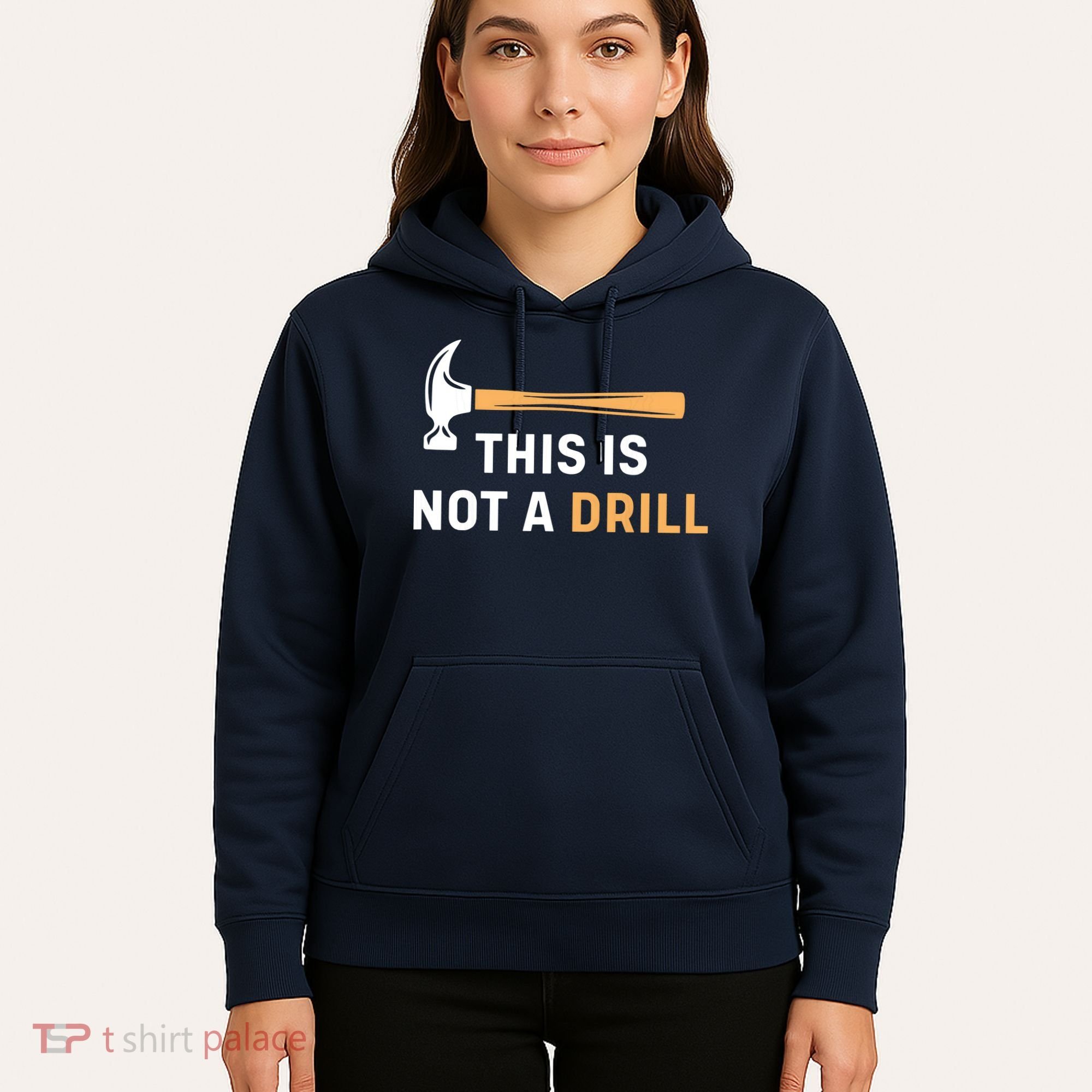 This Is Not A Drill Funny Carpenter Woodworking Hoodie