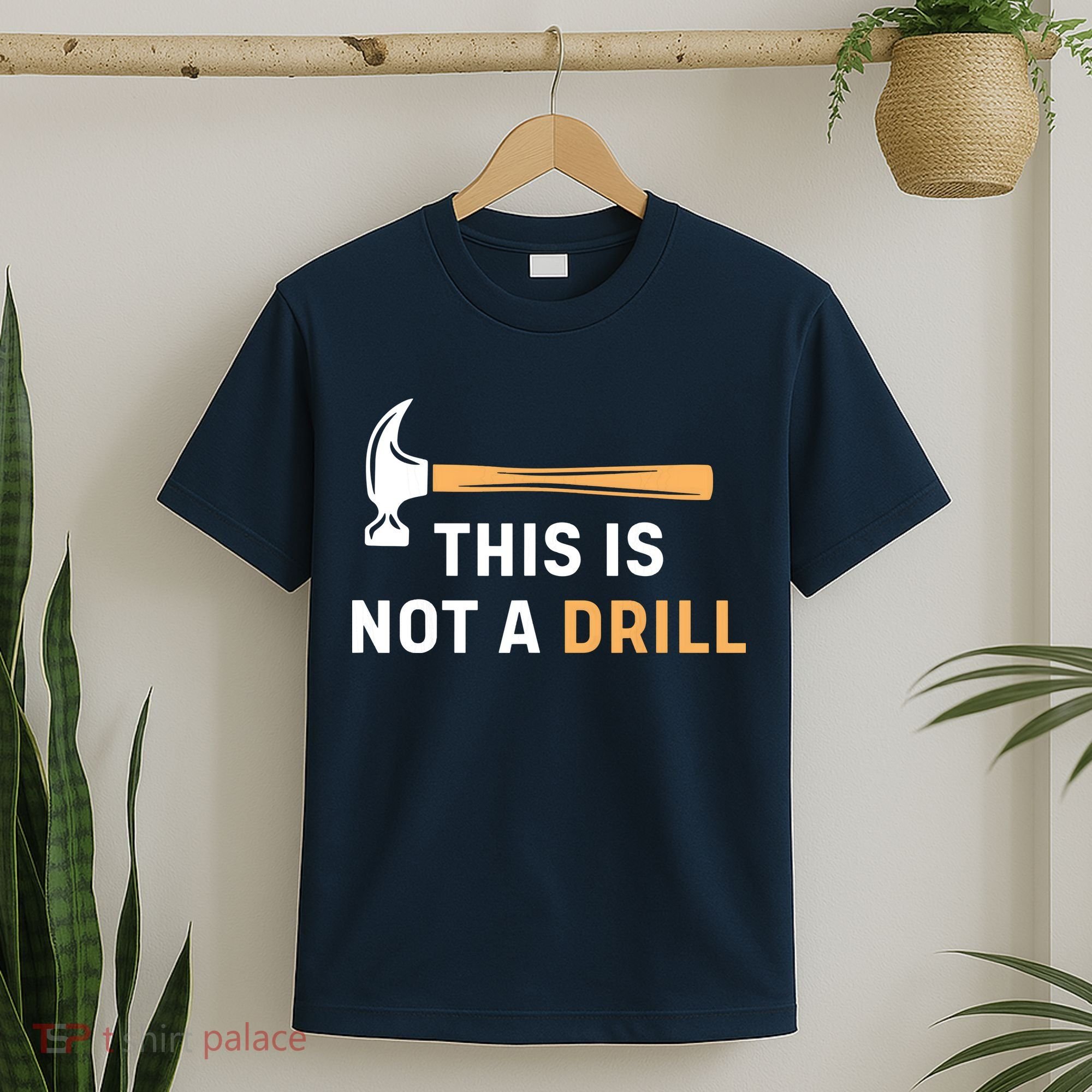 This Is Not A Drill Funny Carpenter Woodworking T-Shirt