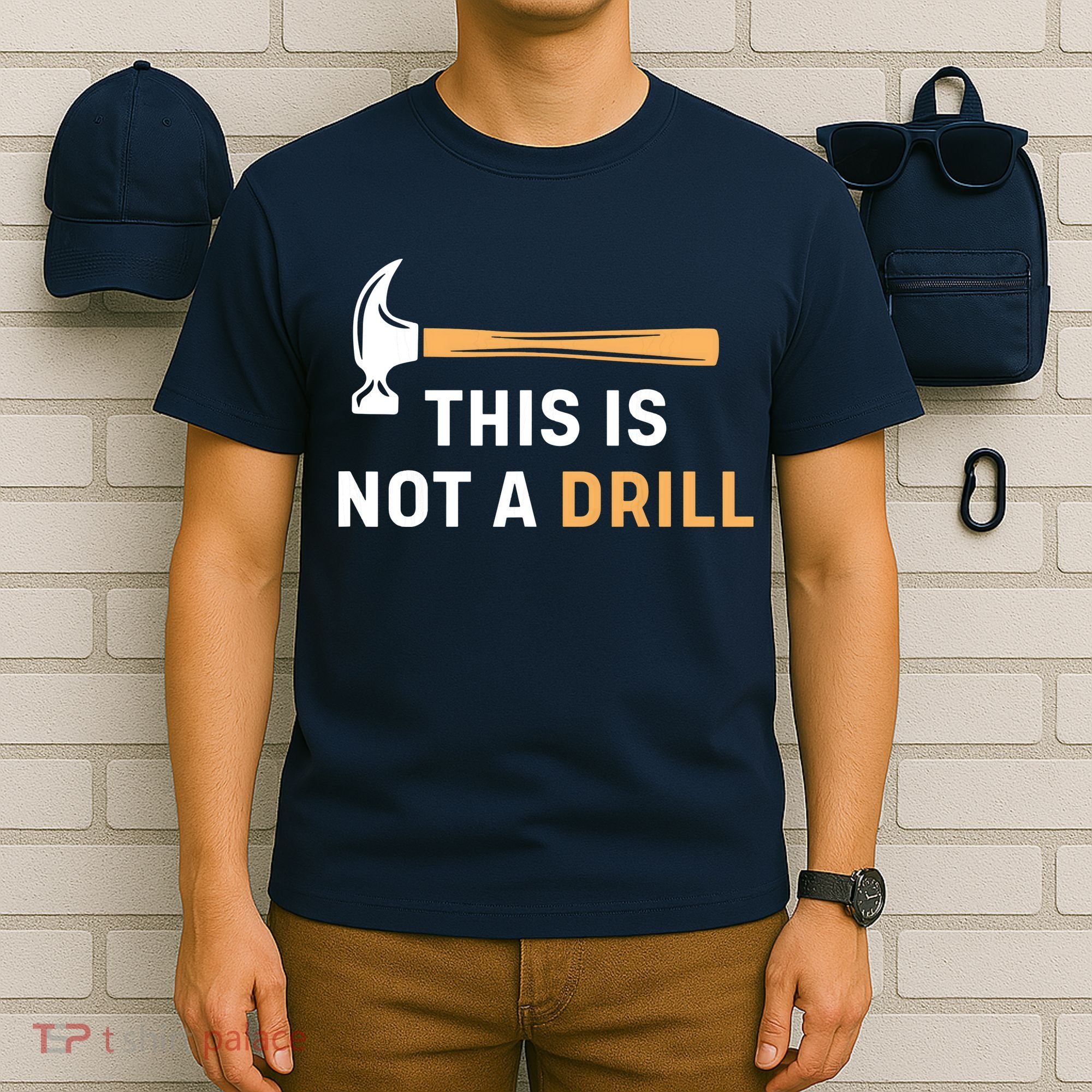 This Is Not A Drill Funny Carpenter Woodworking T-Shirt