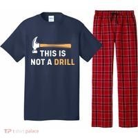 This Is Not A Drill Funny Carpenter Woodworking Pajama Set thumb 0