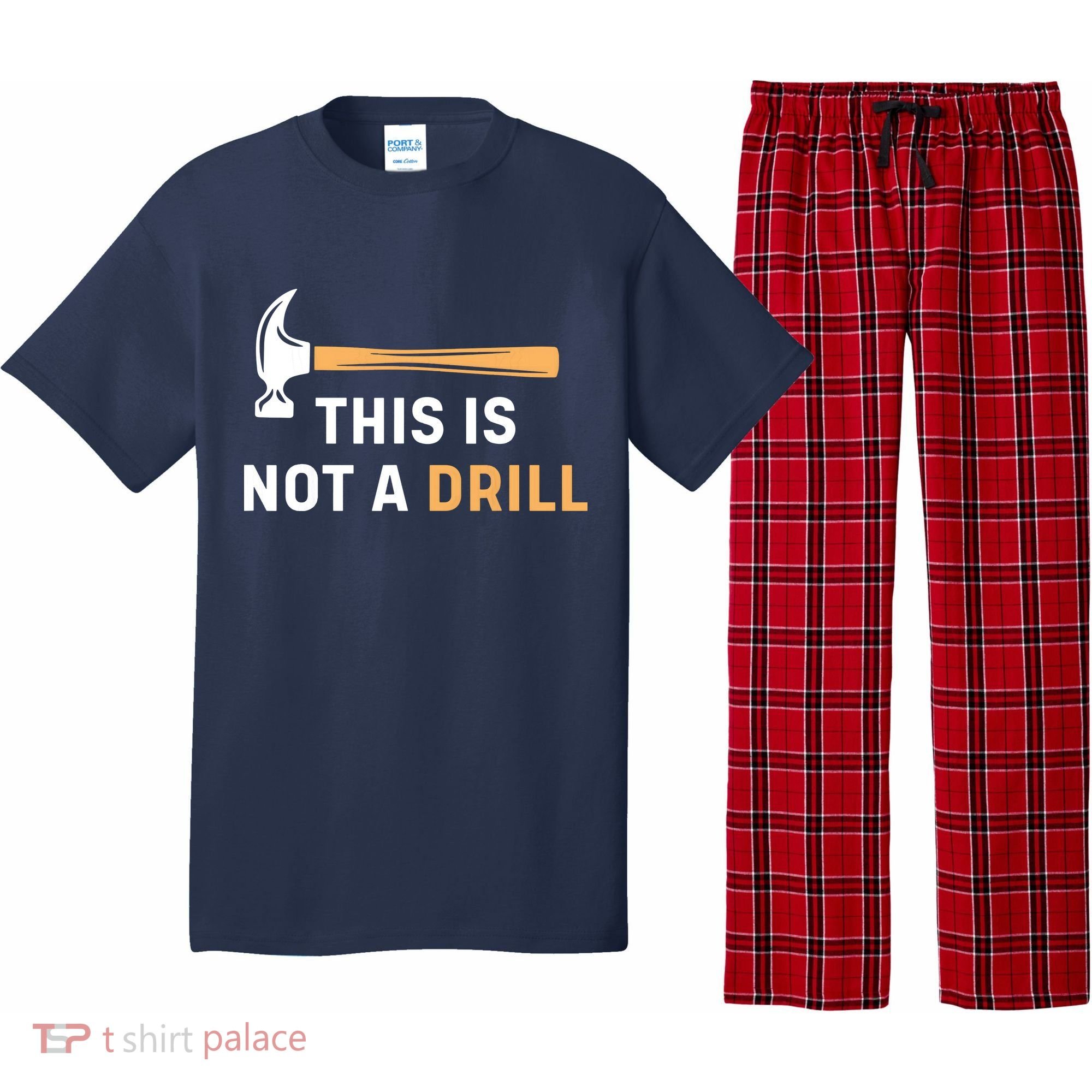 This Is Not A Drill Funny Carpenter Woodworking Pajama Set