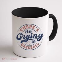 There Is No Crying In Baseball Funny Game Day Baseball Coffee Mug thumb 1