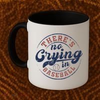 There Is No Crying In Baseball Funny Game Day Baseball Coffee Mug thumb 2