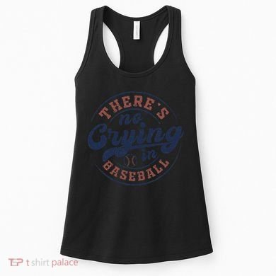 There Is No Crying In Baseball Funny Game Day Baseball Women's Tank Top