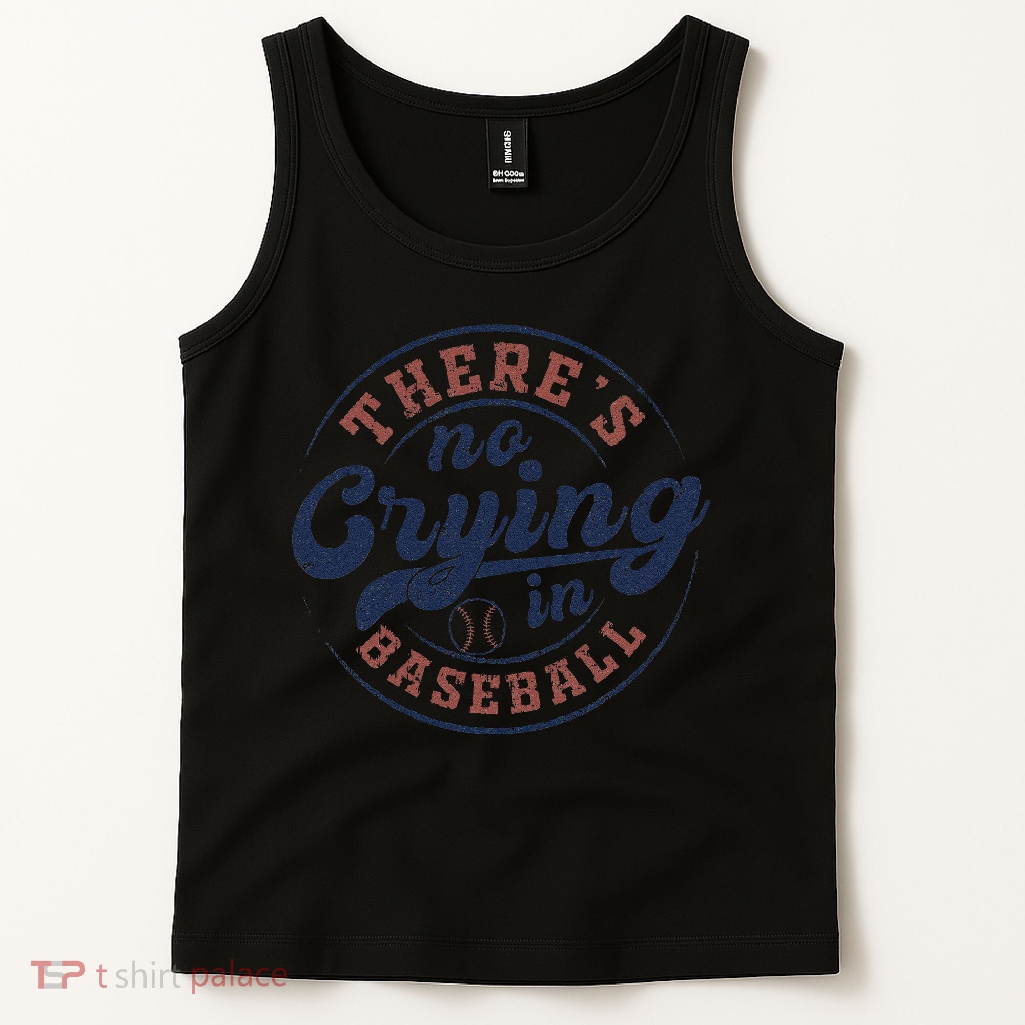 There Is No Crying In Baseball Funny Game Day Baseball Tank Top