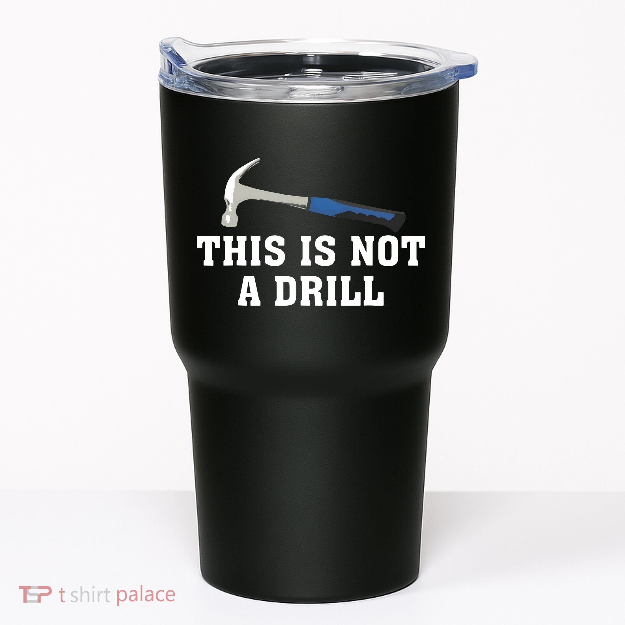 This Is Not A Drill Tools Hammer Builder Woodworking Tumbler