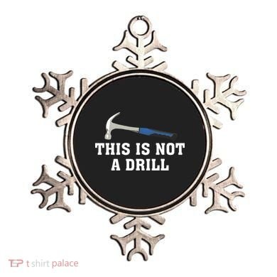 This Is Not A Drill Tools Hammer Builder Woodworking Ornament