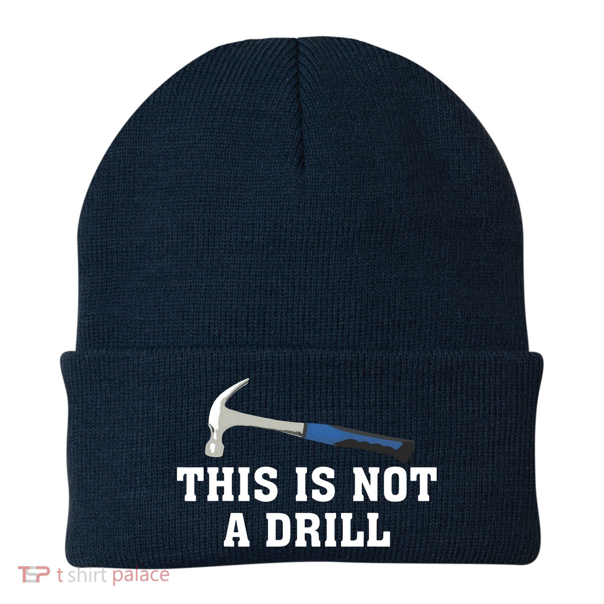This Is Not A Drill Tools Hammer Builder Woodworking Beanie