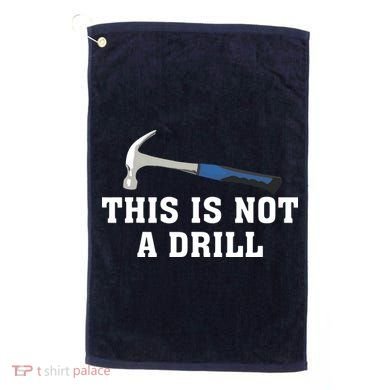 This Is Not A Drill Tools Hammer Builder Woodworking Golf Towel