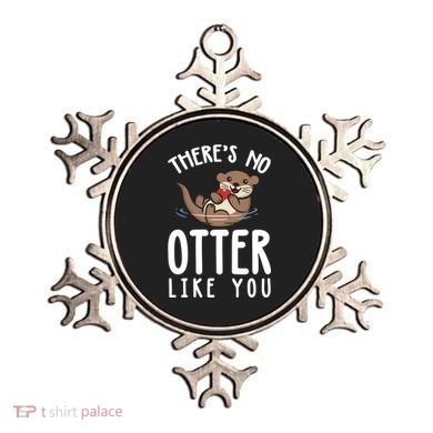 There Is No Otter Like You Funny Valentines Day Love Gift Ornament