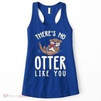 There Is No Otter Like You Funny Valentines Day Love Gift Women's Tank Top thumb 0