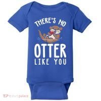 There Is No Otter Like You Funny Valentines Day Love Gift Baby Bodysuit thumb 0