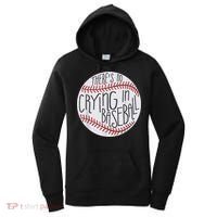 There Is No Crying In Baseball Funny Sports Ball Game Women's Hoodie thumb 0