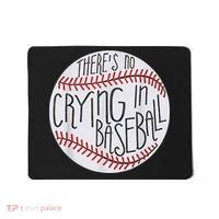 There Is No Crying In Baseball Funny Sports Ball Game Mousepad thumb 0
