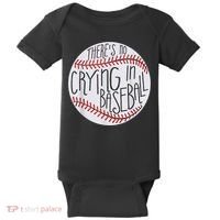 There Is No Crying In Baseball Funny Sports Ball Game Baby Bodysuit thumb 0