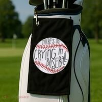 There Is No Crying In Baseball Funny Sports Ball Game Golf Towel thumb 2