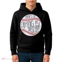 There Is No Crying In Baseball Funny Sports Ball Game Kids Hoodie thumb 4