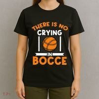 There Is No Crying In Bocce Ball Player Bocce T-Shirt thumb 4