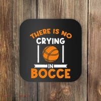 There Is No Crying In Bocce Ball Player Bocce Coaster thumb 0