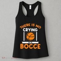 There Is No Crying In Bocce Ball Player Bocce Women's Tank Top thumb 3