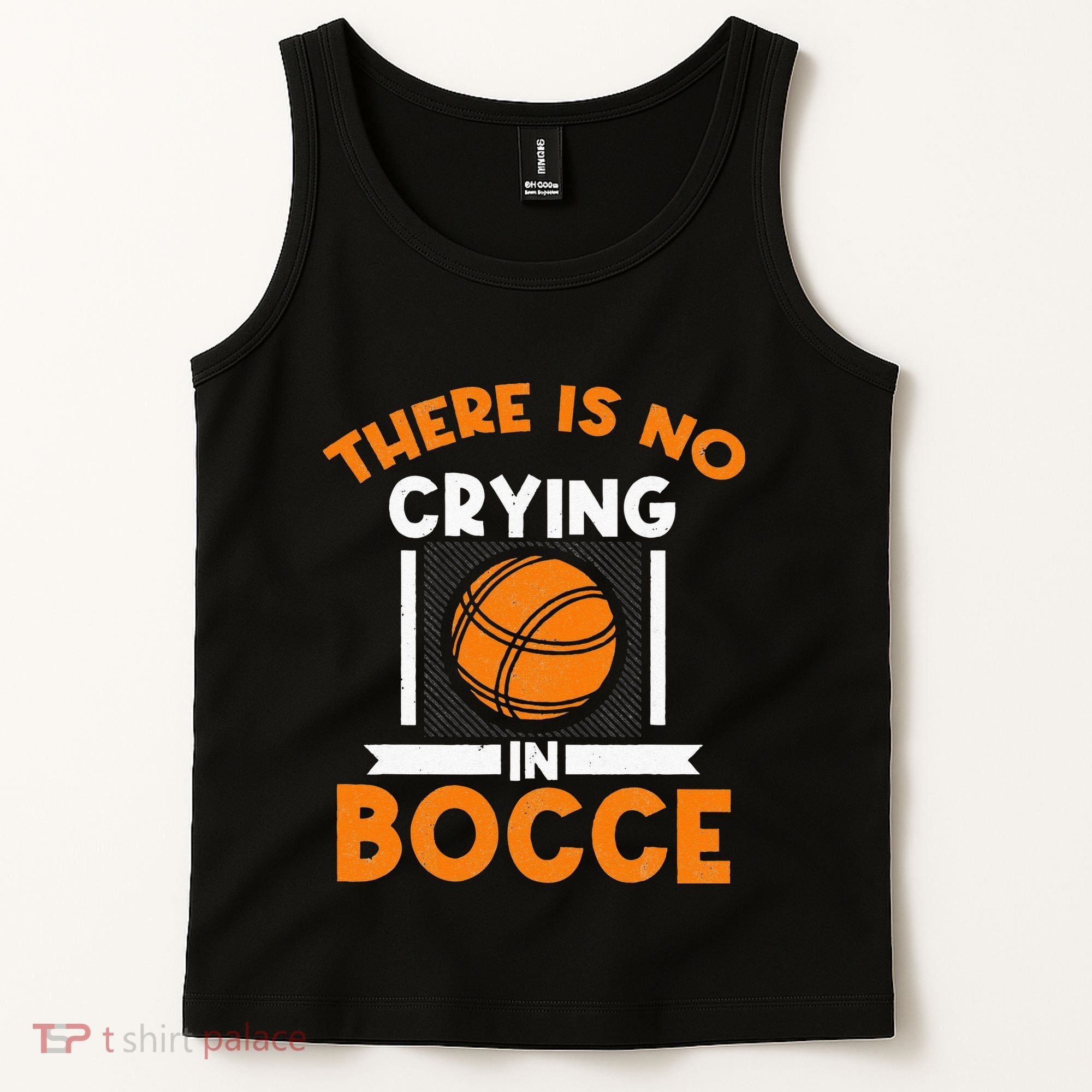 There Is No Crying In Bocce Ball Player Bocce Tank Top