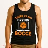 There Is No Crying In Bocce Ball Player Bocce Tank Top thumb 3