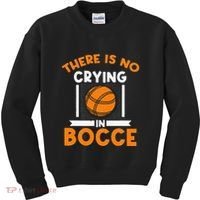 There Is No Crying In Bocce Ball Player Bocce Kids Sweatshirt thumb 0