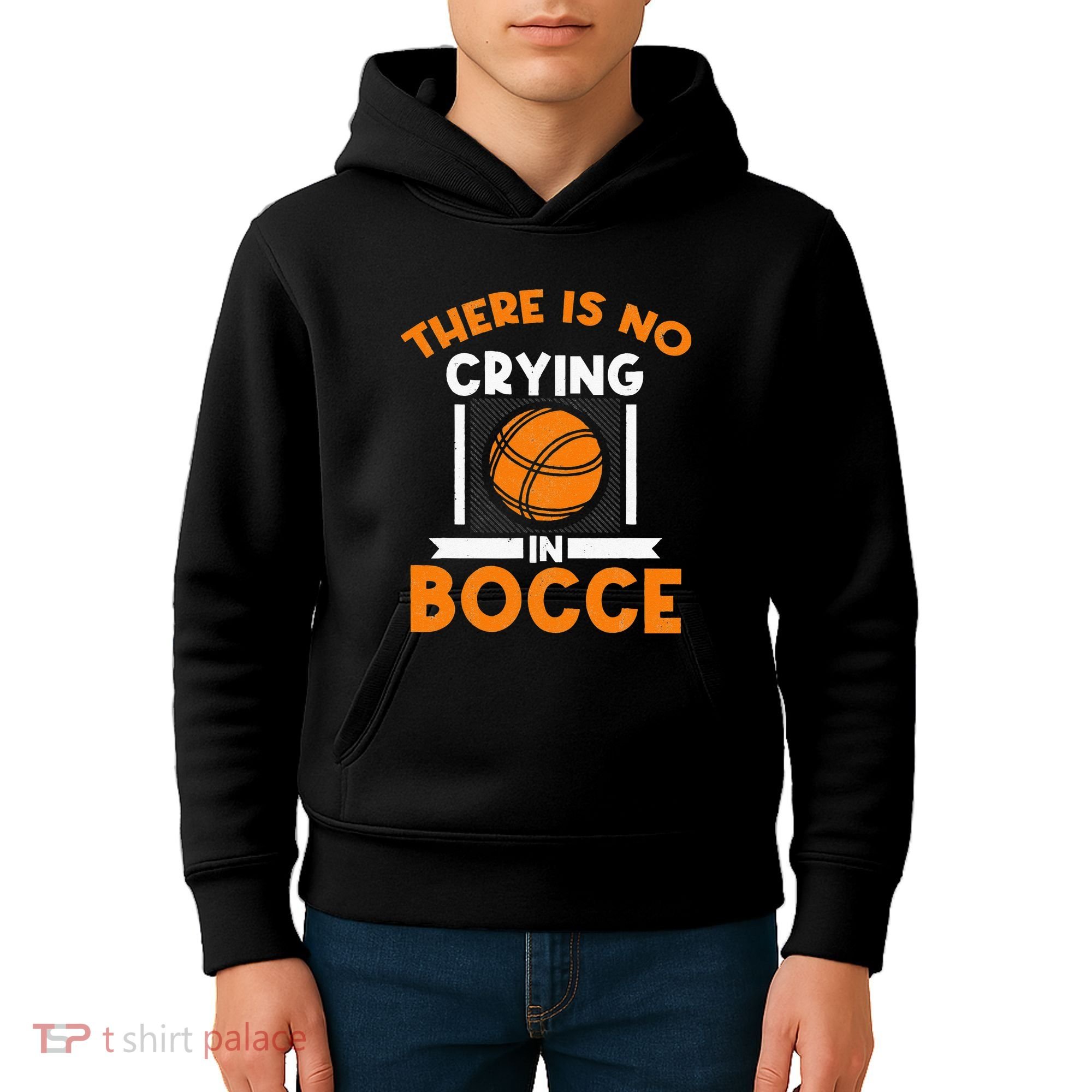 There Is No Crying In Bocce Ball Player Bocce Kids Hoodie