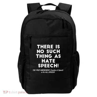 There Is No Such Thing As Hate Speech Backpack