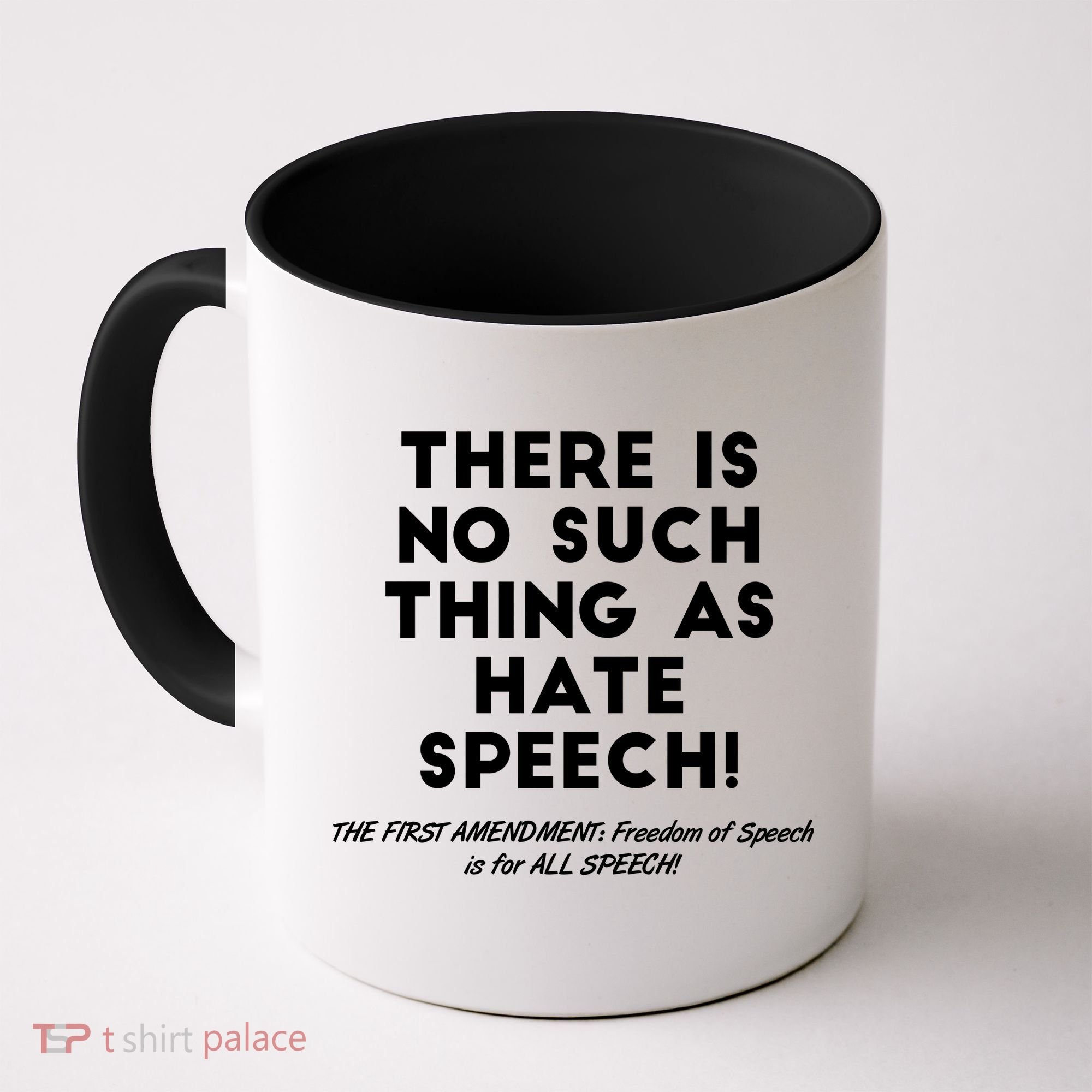 There Is No Such Thing As Hate Speech Coffee Mug
