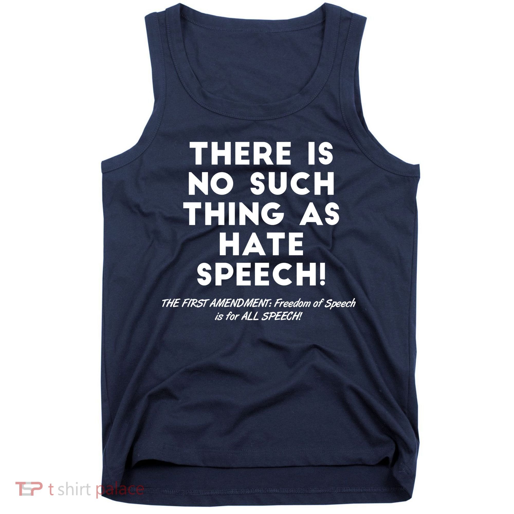 There Is No Such Thing As Hate Speech Tank Top