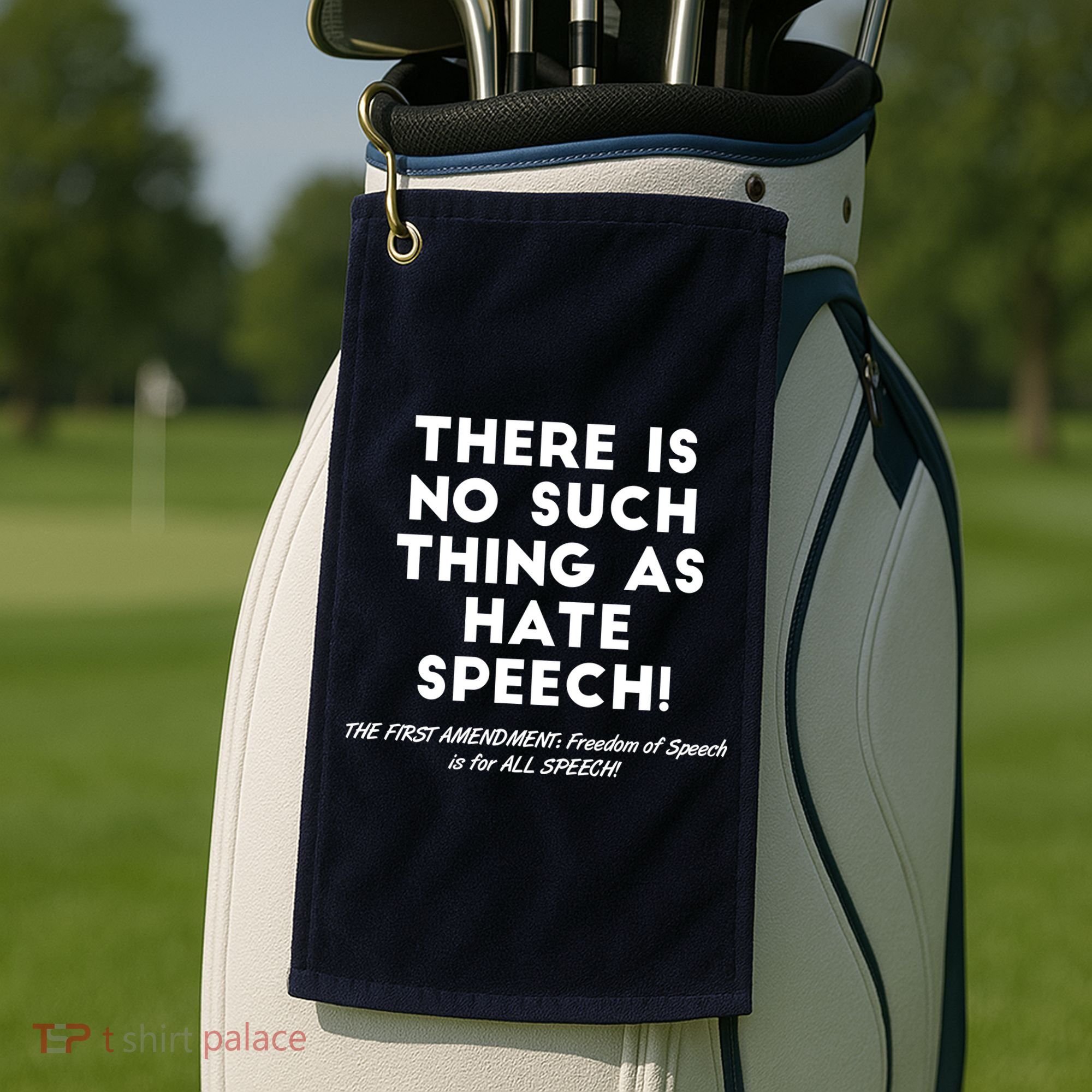 There Is No Such Thing As Hate Speech Golf Towel