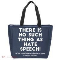 There Is No Such Thing As Hate Speech Tote Bag thumb 0