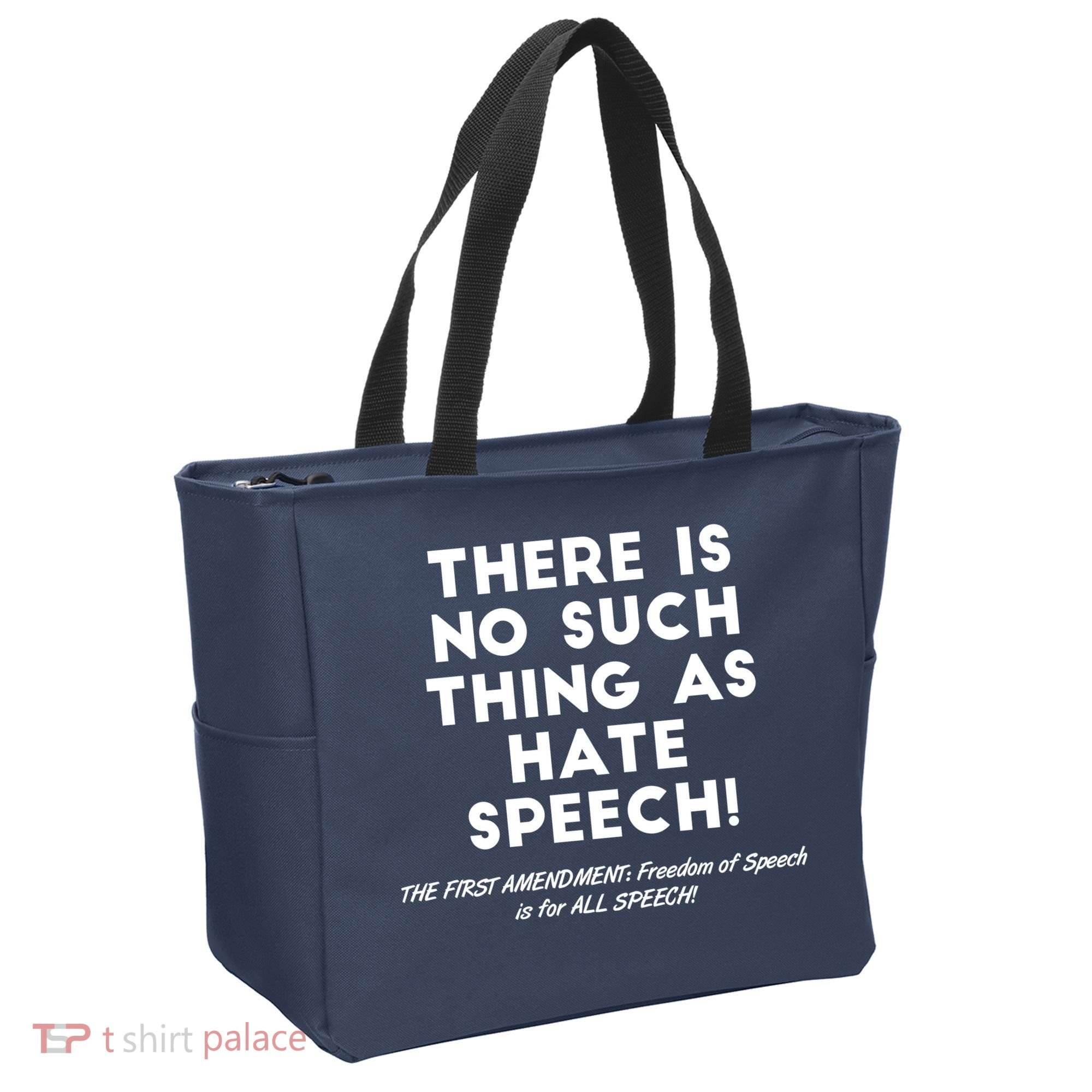 There Is No Such Thing As Hate Speech Tote Bag