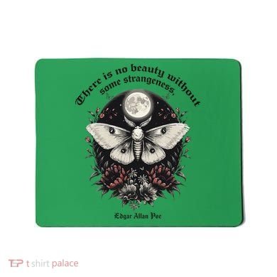 There Is No Beauty Without Some Strangeness Edgar Allan Poe Mousepad