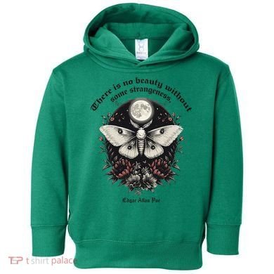 There Is No Beauty Without Some Strangeness Edgar Allan Poe Toddler Hoodie