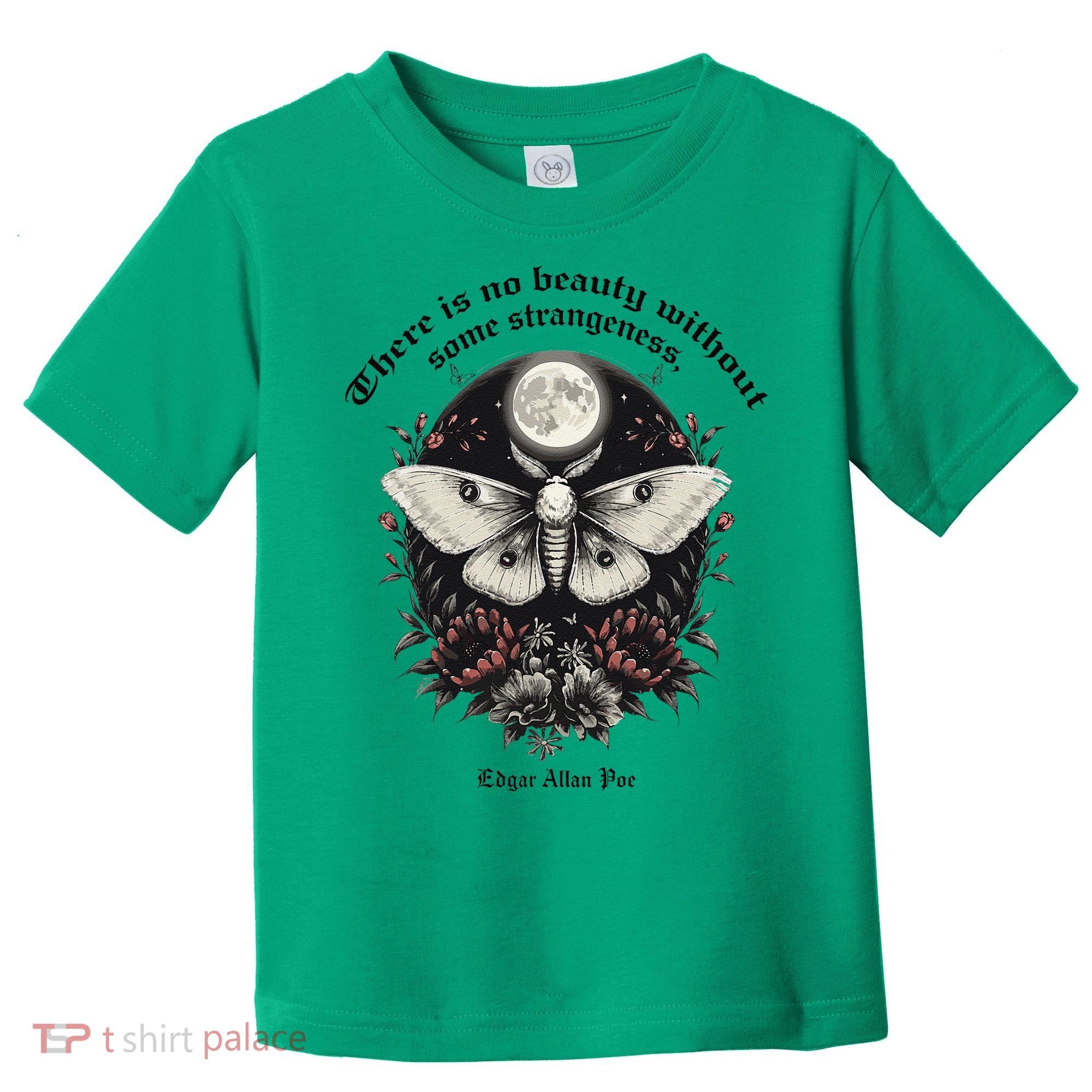 There Is No Beauty Without Some Strangeness Edgar Allan Poe Toddler T-Shirt