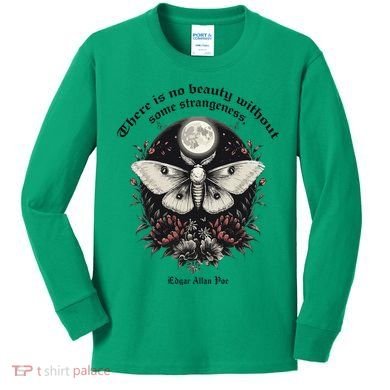 There Is No Beauty Without Some Strangeness Edgar Allan Poe Kids Long Sleeve Shirt