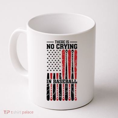 There Is No Crying In Baseball Coffee Mug