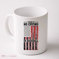 There Is No Crying In Baseball Coffee Mug thumb 0
