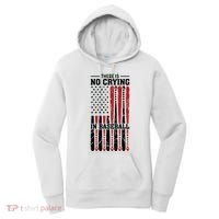 There Is No Crying In Baseball Women's Hoodie thumb 0