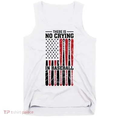 There Is No Crying In Baseball Tank Top