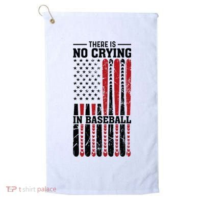 There Is No Crying In Baseball Golf Towel