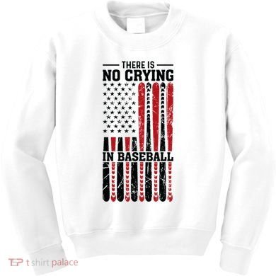 There Is No Crying In Baseball Kids Sweatshirt