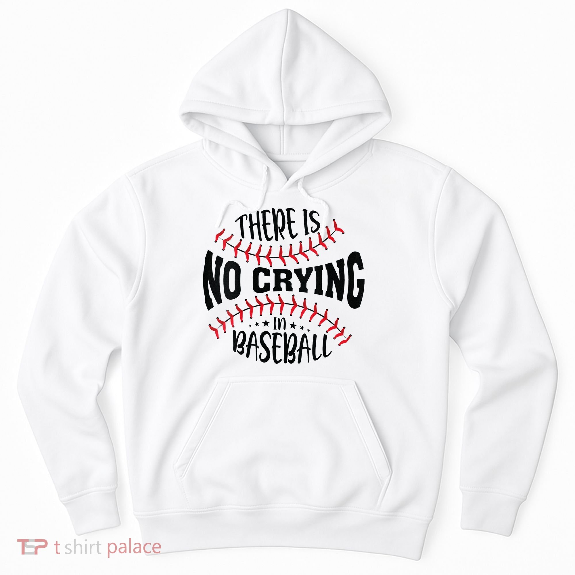 There Is No Crying In Baseball Hoodie