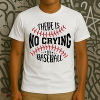 There Is No Crying In Baseball T-Shirt thumb 3